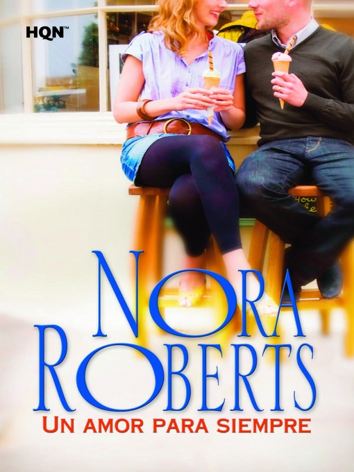 Title details for Un amor para siempre by Nora Roberts - Available